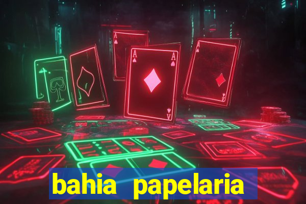 bahia papelaria get煤lio vargas