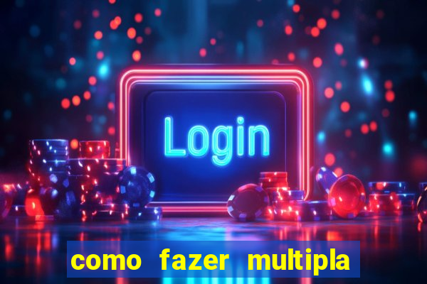 como fazer multipla na bet 365