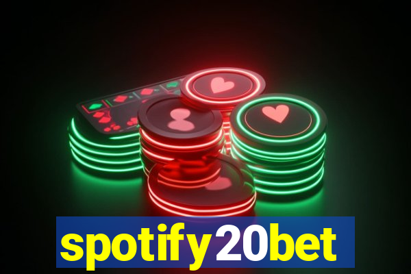 spotify20bet