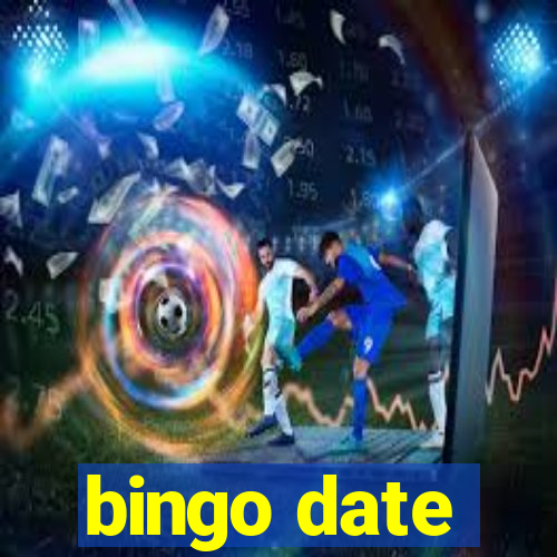 bingo date