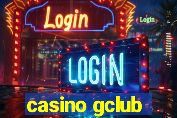 casino gclub