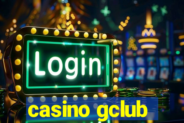 casino gclub