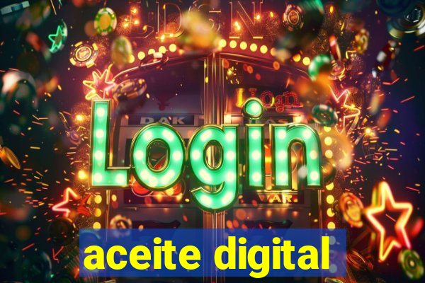 aceite digital