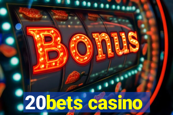 20bets casino