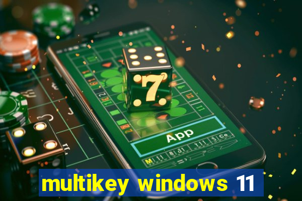 multikey windows 11