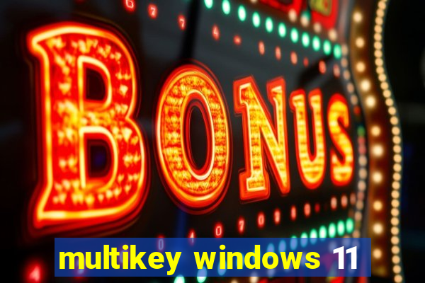 multikey windows 11