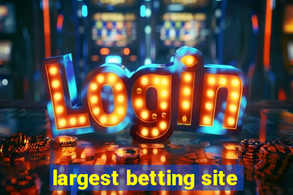 largest betting site