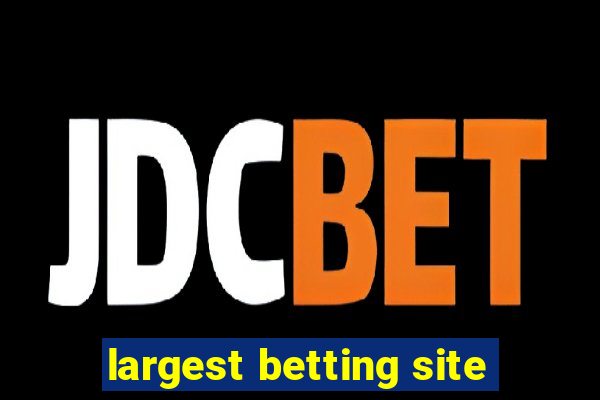 largest betting site