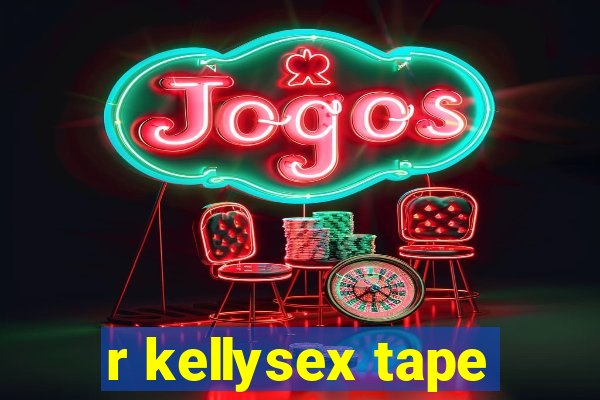 r kellysex tape