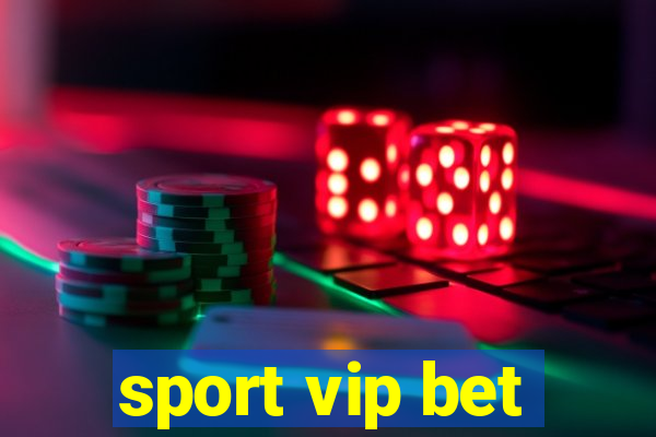 sport vip bet