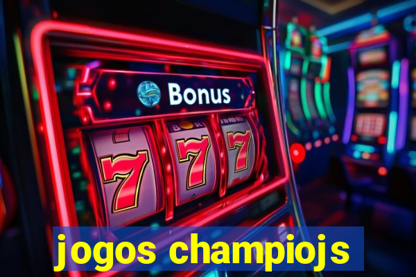 jogos champiojs