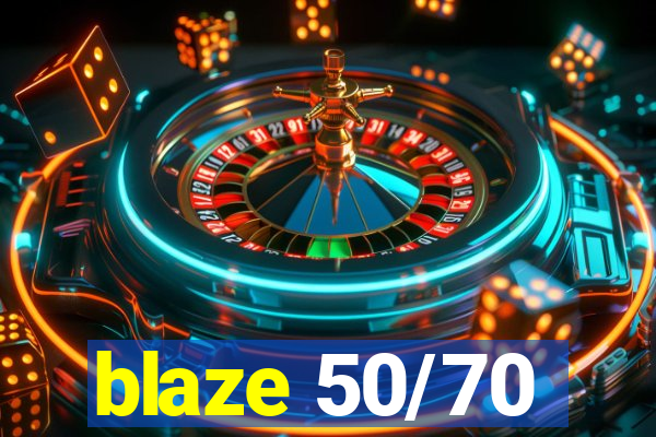 blaze 50/70