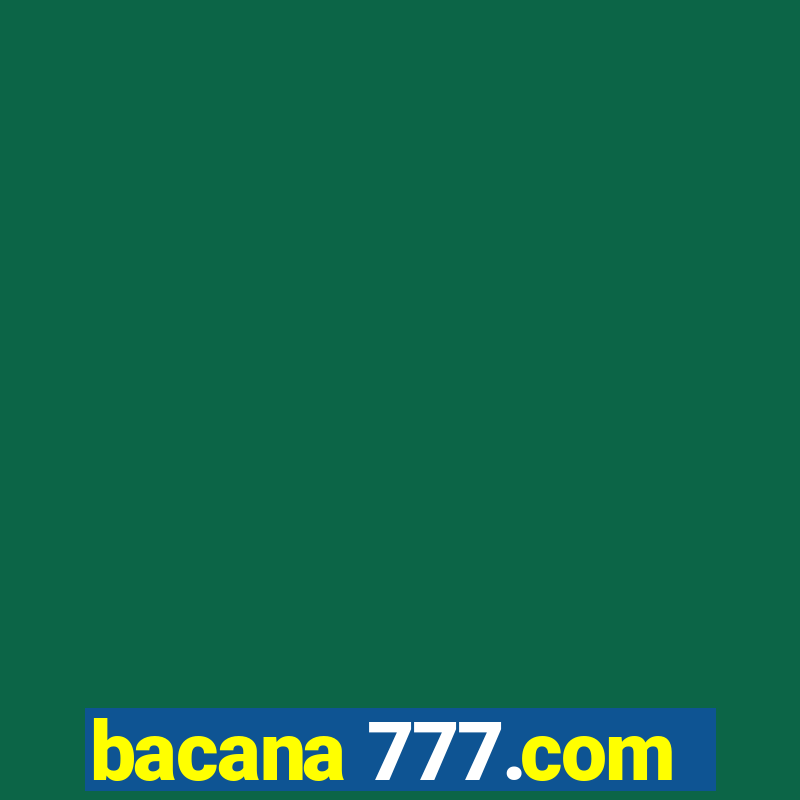 bacana 777.com