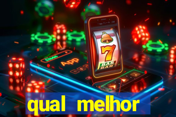 qual melhor plataforma de slots