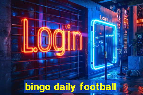 bingo daily football