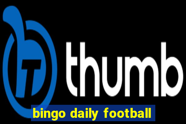 bingo daily football