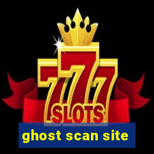 ghost scan site