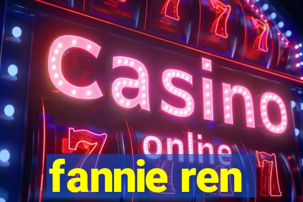 fannie ren