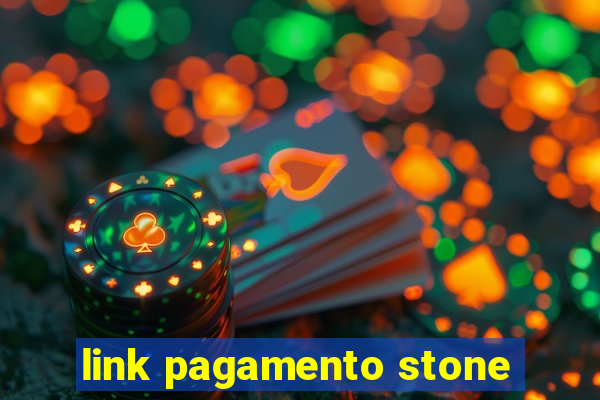 link pagamento stone