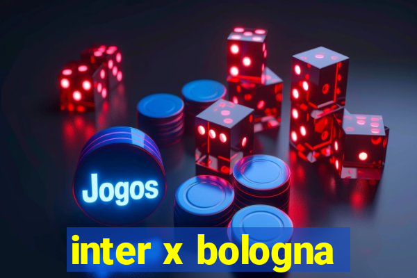 inter x bologna