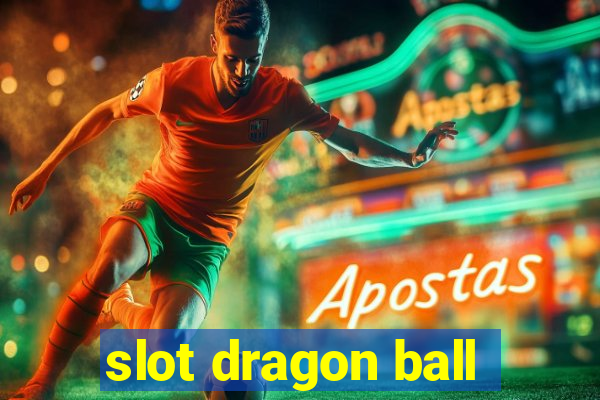 slot dragon ball