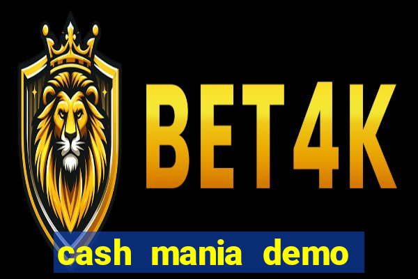 cash mania demo live bet