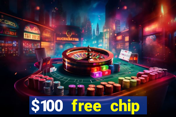 $100 free chip casino captain jack 2020