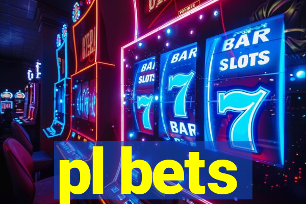 pl bets