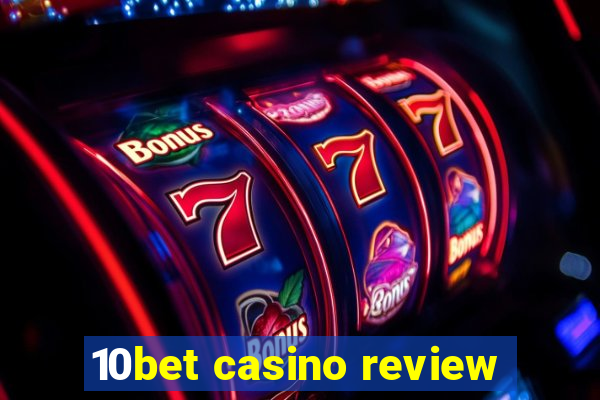 10bet casino review