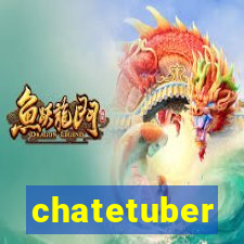 chatetuber