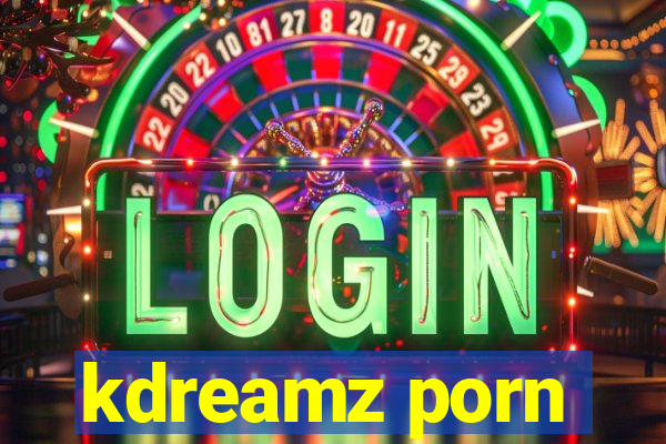 kdreamz porn