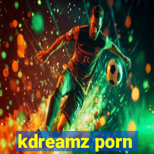 kdreamz porn