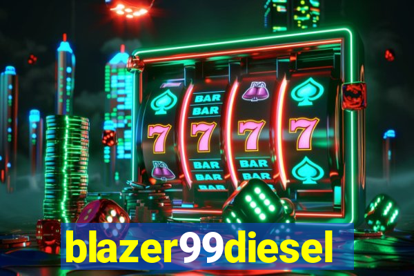 blazer99diesel