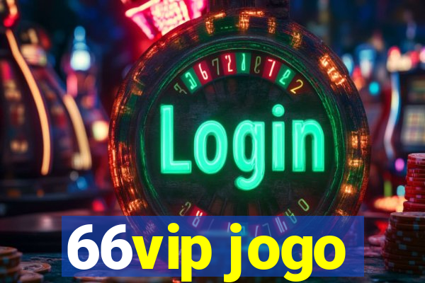 66vip jogo