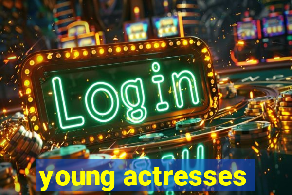 young actresses