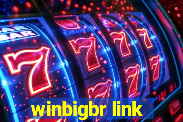 winbigbr link