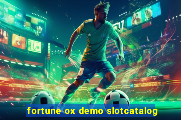 fortune ox demo slotcatalog