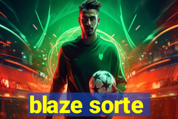 blaze sorte