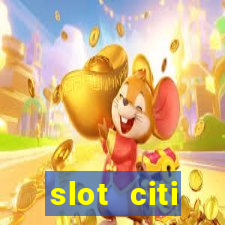 slot citi бонусы за регистрацию киев