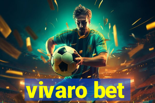 vivaro bet