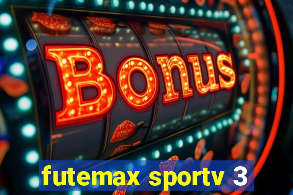 futemax sportv 3