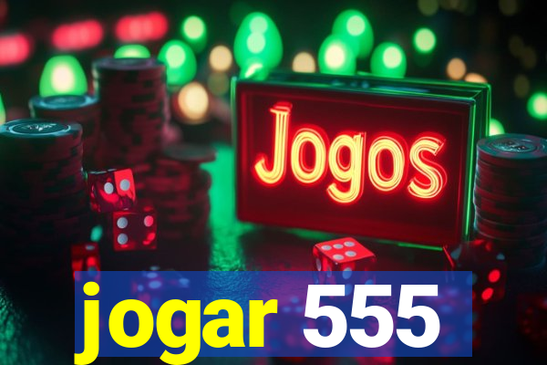 jogar 555