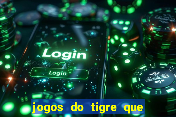 jogos do tigre que ganha bonus no cadastro