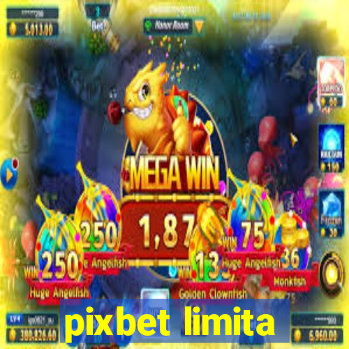 pixbet limita