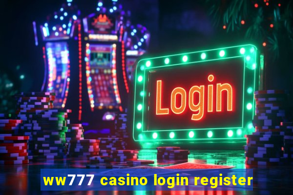 ww777 casino login register