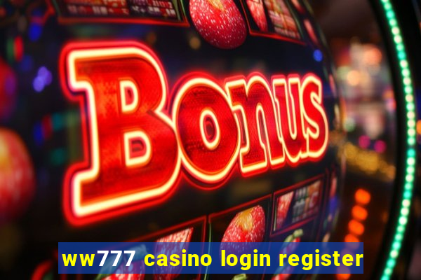 ww777 casino login register