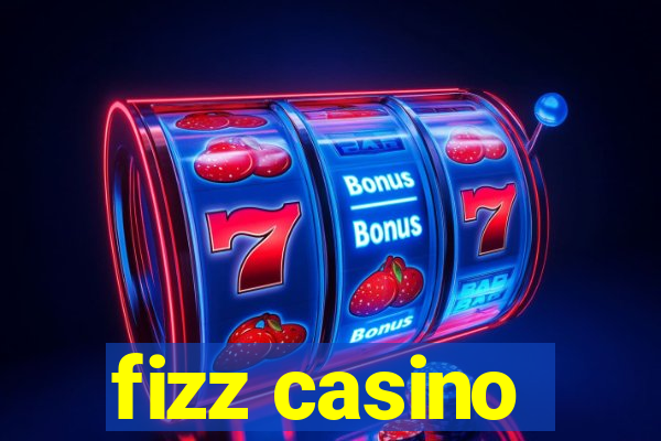 fizz casino