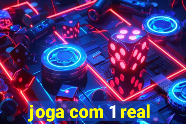 joga com 1 real