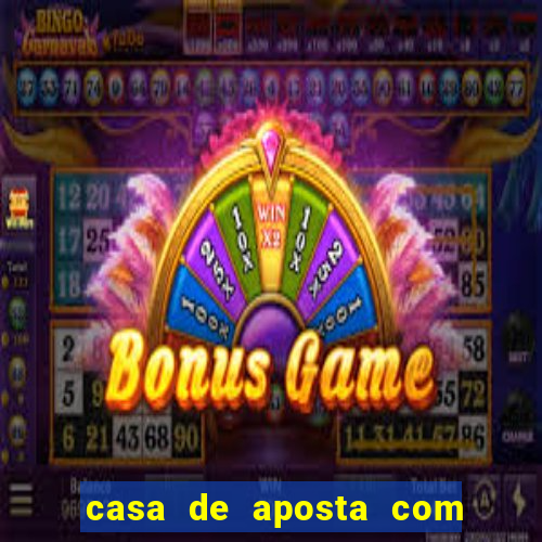 casa de aposta com bonus gratis