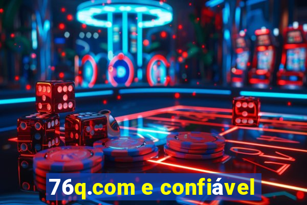 76q.com e confiável